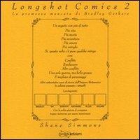 Longshot comics. Vol. 2: promessa mancata di Bradley Gethers, La. - Shane Simmons - copertina