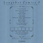 Longshot comics. Vol. 3: malaugurate avventure di Filson Gethers, Le.