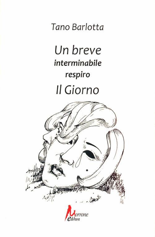 Un breve interminabile respiro. Il giorno - Tano Barlotta - copertina