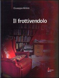 Il frottivendolo - Giuseppe Midolo - copertina