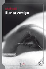 Bianca vertigo. Con CD Audio