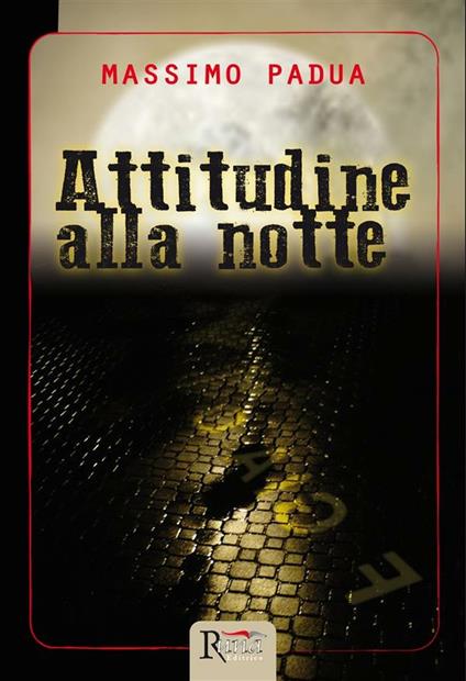 Attitudine alla notte - Massimo Padua - ebook
