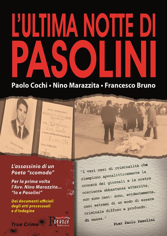 L'ultima notte di Pasolini - Paolo Cochi,Nino Marazzita,Francesco Bruno - copertina