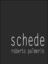 Schede - Roberto Palmerio - copertina