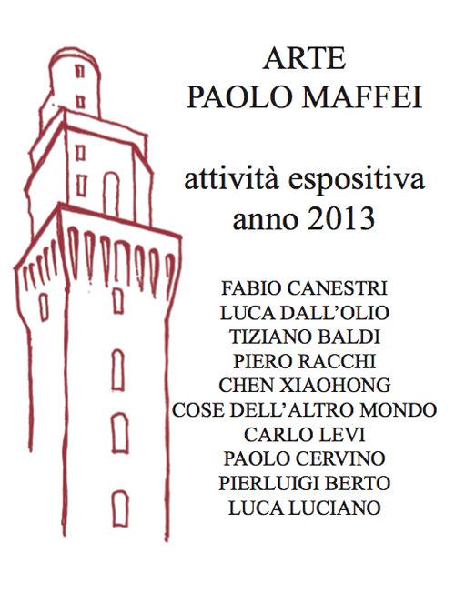 Arte Paolo Maffei. Attività espositiva anno 2013 - Manlio Gaddi - copertina