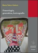 Fraseologia, gramática, lexicografía