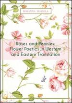 Roses and peonies. Flower poetics in western and eastern translation