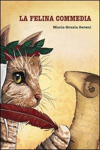 La felina commedia - Maria Grazia Sereni - copertina