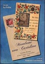 Mandami una cartolina. Cartoline illustrate di San Casciano in Val di Pesa 1895-1965. Ediz. illustrata