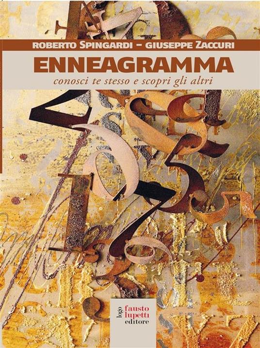 Enneagramma. Conosci te stesso e scopri gli altri - Roberto Spingardi,Giuseppe Zaccuri - ebook