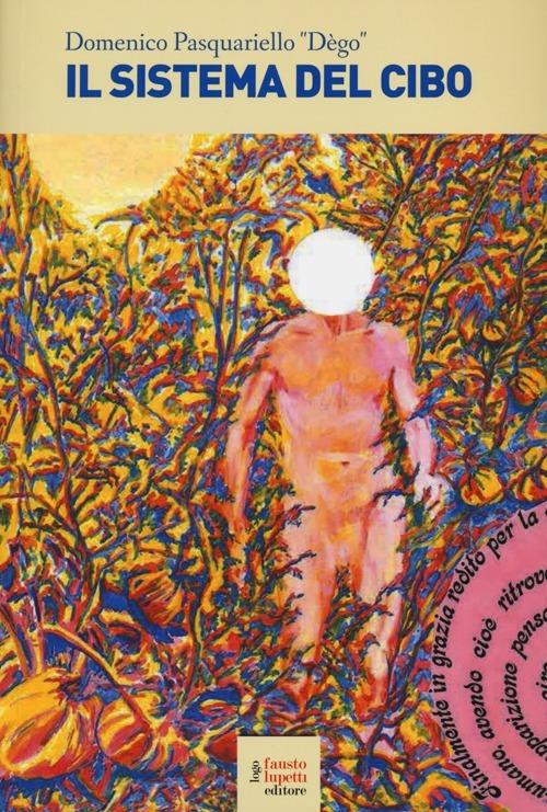 Il sistema del cibo - Domenico Pasquariello Dègo - copertina