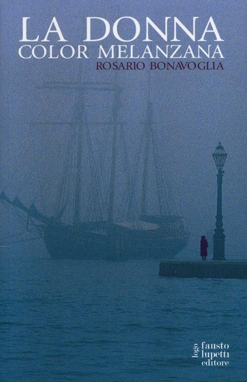 La donna color melanzana - Rosario Bonavoglia - copertina