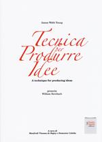 Tecnica per produrre idee. A technique for producing ideas