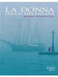 La donna color melanzana - Rosario Bonavoglia - ebook