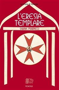 L' eresia templare - Sabina Marineo - ebook