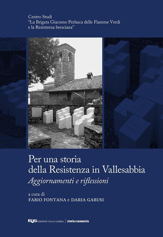 Per una storia della Resistenza in Vallesabbia. Aggiornamenti e riflessioni - copertina