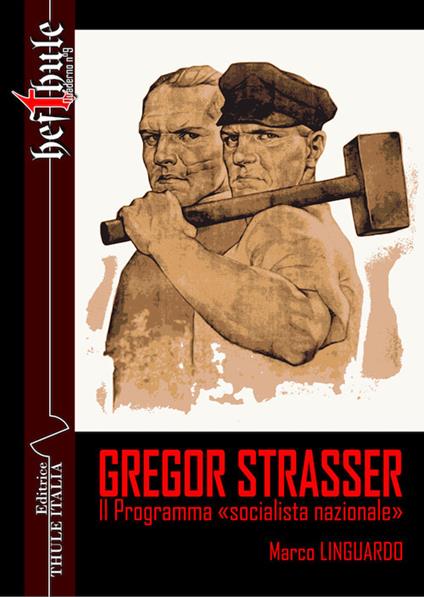 Gregor Strasser. Il programma «socialista nazionale» - Marco Linguardo - copertina