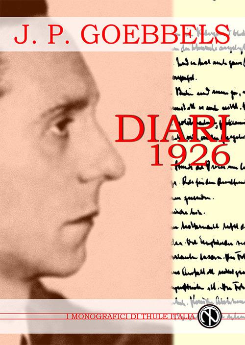Diari 1926. Ediz. integrale - Joseph Goebbels - copertina