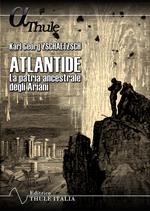 Atlantide. La patria ancestrale degli Ariani