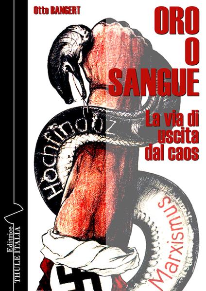 Oro o sangue. La via di uscita dal caos - Otto Bangert - copertina