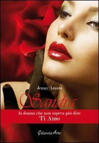 Sandra, la donna che non sapeva più dire ti amo - Jenny Amato - copertina