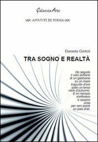 Tra sogno e realtà - Daniela Gintoli - copertina