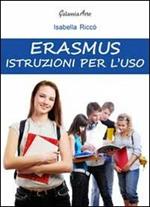 Erasmus. Istruzioni per l'uso