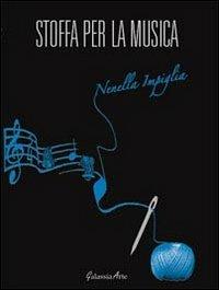 Stoffa per la musica - Nenella Impiglia - copertina