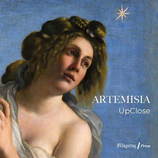 Artemisia UpClose. Catalogo della mostra (Firenze, 27 settembre 2023-8 gennaio 2024). Ediz. a colori - copertina