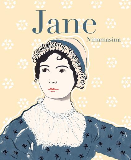 Jane. Vita di Jane Austen - Ninamasina - copertina