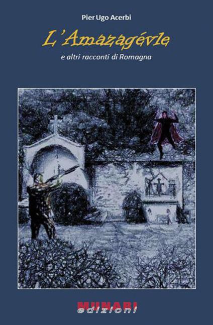 L' amazagèvle e altri racconti di Romagna - P. Ugo Acerbi - copertina