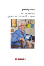 Un oceano grande come il mare
