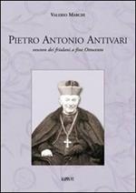 Pietro Antonio Antivari. Vescovo dei friulani a fine Ottocento