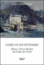Come un incantesimo. Mary e Percy Shelley nel golfo dei poeti