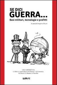 Se dici guerra... Basi militari, tecnologie e profitti - copertina