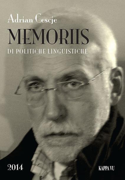 Memoriis di politiche linguistiche. Testo friulano - Adrian Cescje - copertina