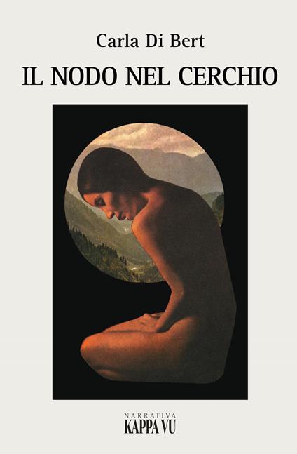 Nodo nel cerchio - Carla Di Nert - copertina