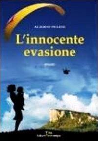 L'innocente evasione - Alberto Pighini - copertina
