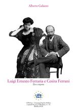 Luigi Ernesto Ferraria e Cesira Ferrani, zio e nipote