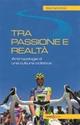 Tra passione e realtà. Antropologia di una cultura ciclistica - G. Carlo Ceruti - copertina