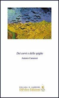 Dei corvi e delle spighe - Antonio Camaioni - copertina