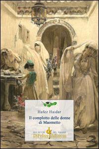 Il complotto delle donne di Maometto - Hafez Haidar - copertina