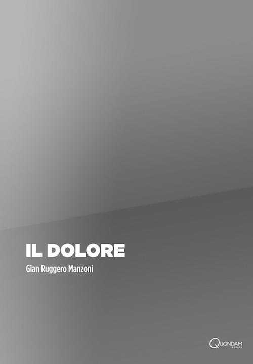 Il dolore - Gian Ruggero Manzoni - ebook