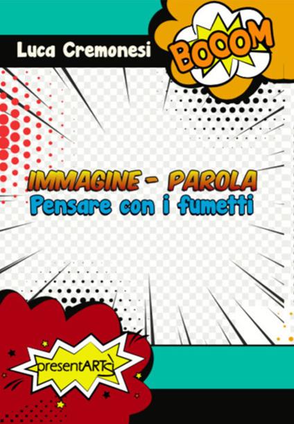 Immagine-Parola. Pensare con i fumetti - Luca Cremonesi - copertina