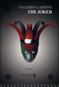 The Joker. Ediz. italiana - Valerio Garone - copertina