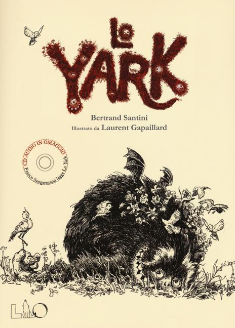 Lo Yark. Ediz. illustrata - Bertrand Santini,Laurent Gapaillard - copertina