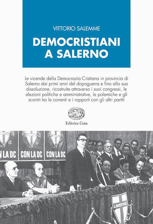 Democristiani a Salerno - Vittorio Salemme - copertina