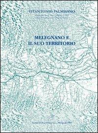 Melegnano e il suo territorio - Vitantonio Palmisano - copertina