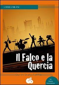 Il falco e la quercia - Chiara Milani - copertina