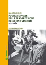 Poetica e prassi della trasgressione in Luchino Visconti 1935-1962